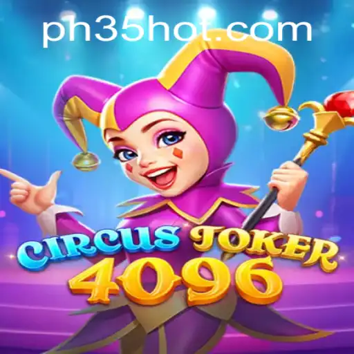 Exploring the Thrilling World of CircusJoker4096 and Its Unique Gaming Experience
