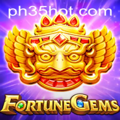 Unveiling the Exciting World of FortuneGems at PH35.COM