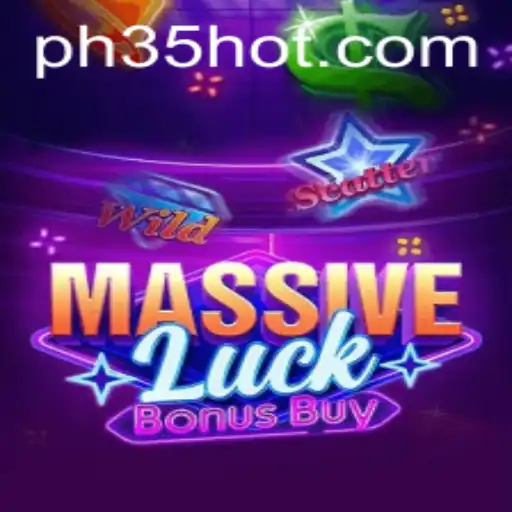 Exploring MassiveLuckBonusBuy: An Engaging Gaming Adventure with PH35.COM