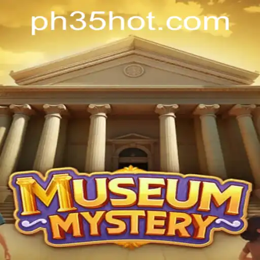 Unraveling the Intriguing World of MuseumMystery in the Context of PH35.COM