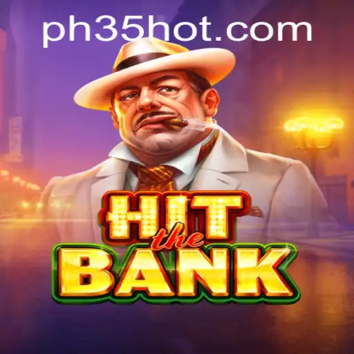 Discover the Thrills of HitTheBank: A Dynamic Gaming Experience with PH35.COM